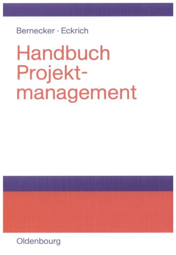 Handbuch Projektmanagement von Oldenbourg Wissensch.Vlg
